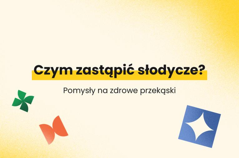 Zdrowe zamienniki owoców